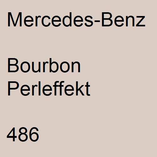 Mercedes-Benz, Bourbon Perleffekt, 486.